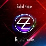 cover: Zahid Noise - Resistance EP