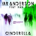 cover: Mr Anderson|Xan Blacq - Cinderella (Remixes)