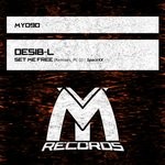 cover: Desib-l - Set Me Free (Remixes Part 1)