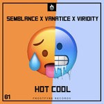 cover: Semblance|Vanatice|Viridity - Hot Cool