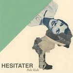 cover: Pale Kids - Hesitater