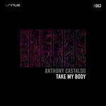 cover: Anthony Castaldo - Take My Body