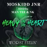 cover: Man Tee|Moskidd Jnr|Nk - Worst Feelin'