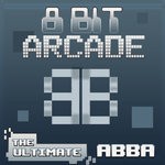 cover: 8-bit Arcade - The Ultimate Abba