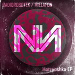 cover: Radiorobotek & Mielafon - Matryoshka EP