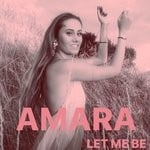 cover: Amara - Let Me Be