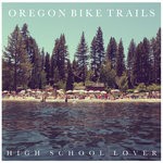 cover: Oregon Bike Trails - High School Lover