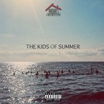 cover: The Kids Of Summer - Basquiat's Basement Presents/The Kids Of Summer (Explicit)