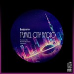 cover: Lezcano - Travel City Radio