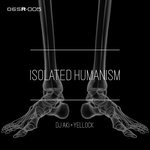 cover: Dj Aki & Yellock - Isolated Humanism