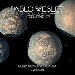 cover: Pablo Wesler - I Feel Fine EP