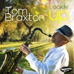 cover: Tom Braxton - Lookin' Up