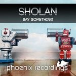 cover: Sholan - Say Something