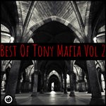 cover: Tony Mafia - Best Of Tony Mafia Vol 2