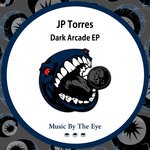 cover: Jp Torres - Dark Arcade EP