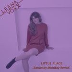 cover: Leena Voxx - Little Place (Saturday, Monday Remix)