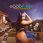 cover: Diddy Eminence - Good Pussy