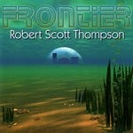 cover: Robert Scott Thompson - Frontier