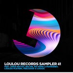 cover: Feelgood|Jorge Mattos|Loggic|Loulou Players|Malvin(br)|No Hopes|Pushkarev - Loulou Records Sampler Vol 41