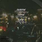 cover: King Reg - Creepin Sippin Faded