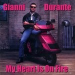 cover: Gianni Durante - My Heart Is On Fire