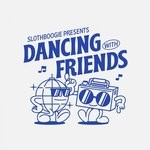 cover: Various - Slothboogie presents Dancing With Friends