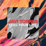 cover: Javi Torres - Feel Your Life