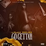 cover: Lolaa Smiles - Go Gettah