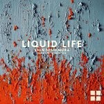 cover: Shin Nishimura - Liquid Life EP