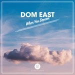 cover: Dom East - When You Dream