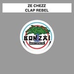 cover: Ze Chezz - Clap Rebel