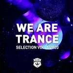 cover: Various - We Are Trance Selection Vol 1/2020