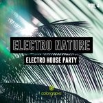 cover: Various - Electro Nature Vol 4 (Electro House Party)