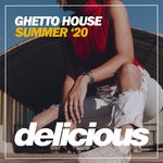 cover: Various - Ghetto House Summer '20