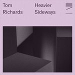 cover: Tom Richards - Heavier Sideways