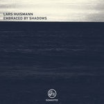 cover: Lars Huismann - Embraced By Shadows