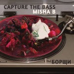 cover: Capture The Bass|Misha B - Borsches (Original Version Mix)