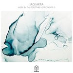 cover: Jackarta - We're In This Together/Stronghold