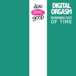 cover: Digital Orgasm - Running Out Of Time