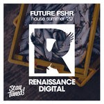 cover: Various - Future FSHR House Summer '20