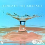 cover: Walter Wayne - Beneath The Surface