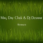 cover: Mag Day Chuk & Dj Dusmar - Rotraute