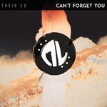 cover: Theis Ez - Can't Forget You