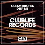 cover: Cream Bitches - Deep Me