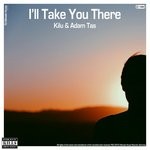 cover: Kilu & Adam Tas - I'll Take You There