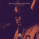 cover: Da Track Dummies|Mike Dunn - Da Track Dummies (Explicit)