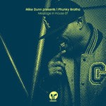 cover: 1 Phunky Brotha|Mike Dunn - Message In House EP