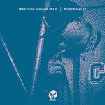 cover: Md Iii|Mike Dunn - Acid Chaser EP