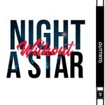 cover: Outtrtd - Night Without A Star