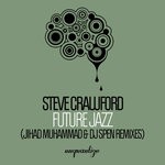 cover: Steve Crawford - Future Jazz (Jihad Muhammad & DJ Spen Remixes)